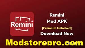 Remini Mod Apk By Modstorepro   Copy
